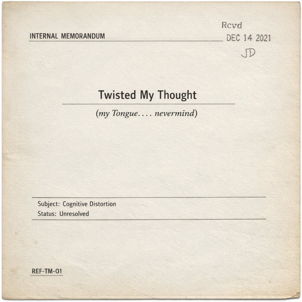 Track 1.1 — ...Twisted my Thought... — Track Art